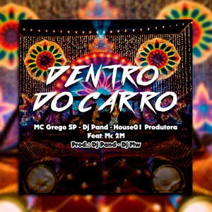 Dentro do Carro (feat. MC 2M)
