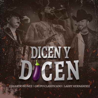 Dicen Y Dicen - Single