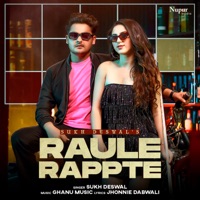 Raule Rappte - Single - Sukh Deswal & Ft. Kanchan Nagar