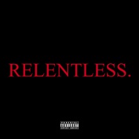 Relentless. (feat. Yung Lb) - Single - POETIK
