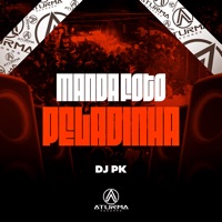 Manda Foto Peladinha - Single - DJ PK