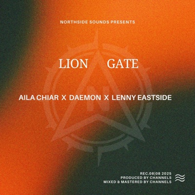 LION GATE (feat. AILA CHIAR, DAEMON & LENNY EASTSIDE) - Single