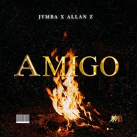 Amigo (feat. Allan Z) - Single - Jymba