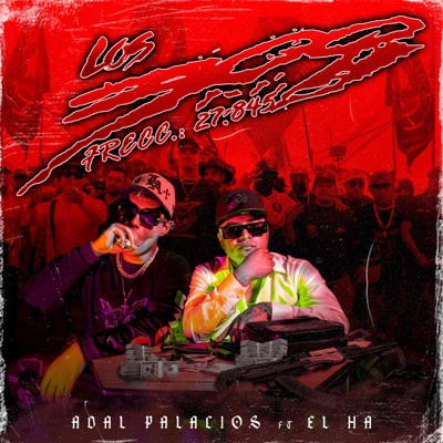 LOS 300 (Adal Palacios) (feat. EL HA) - Single