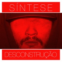 Desconstrução - Single - Síntese