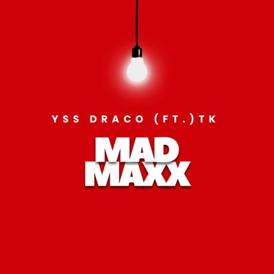 Ysss Draco-MAD MAX (feat. Tk) - Single