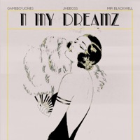 Nmydreamz (feat. Jhbboss & GameboyJones) - Single - Mir Blackwell & LOOP FX