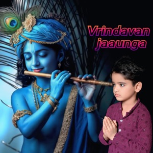 Vrindavan Jaunga - Single