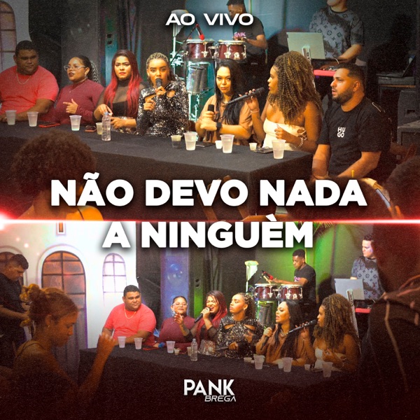 Não Devo Nada a Ninguém (Ao Vivo)