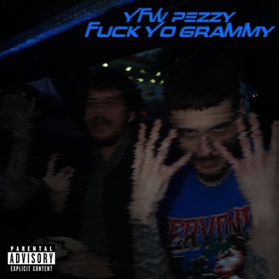 Fuck Yo Grammy - Single
