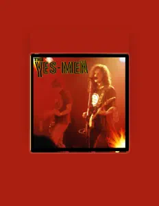 Ascolta The Yes-Men, guarda video musicali, leggi la biografia, vedi le date del tour & altro!