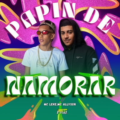 Papin de Namorar (feat. M.C. Allyson) - Single