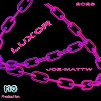 Luxor (Special Version) - Single - Joe-Mattw