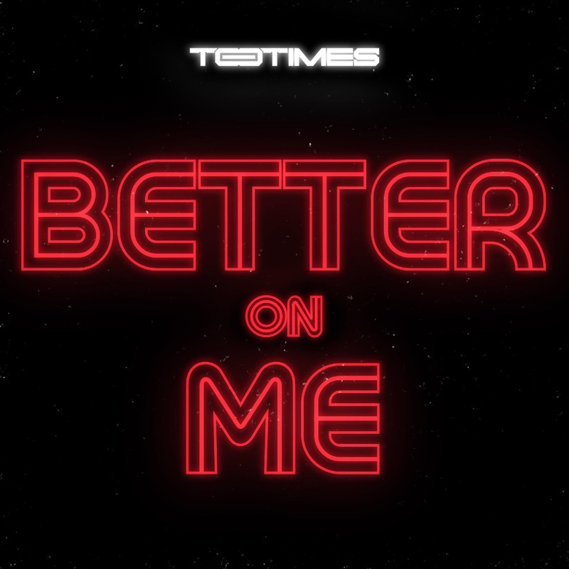 Better On Me