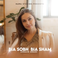 Bia Sobh Bia Sham (feat. Andalib Akbari) - Single - Hawa Studios