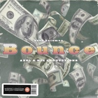Bounce - Single - Zach Bateman, Axel & RJC Productions