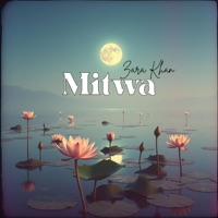 Mitwa - Single - Zara Khan