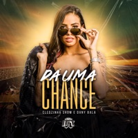 Dá uma Chance - Single - Cleozinha Show & Dany Bala
