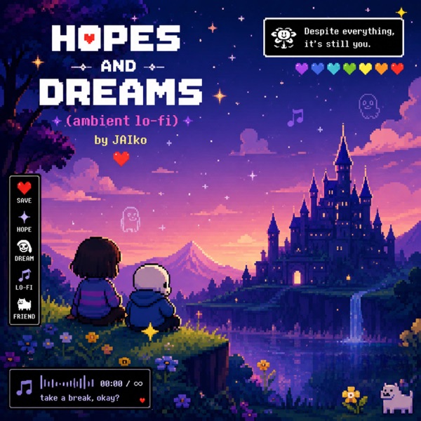 Hopes And Dreams (ambient lo-fi)