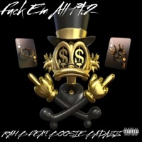 Fuck Em All, Pt. 2 (feat. Boosie Badazz) - Single - Rah B