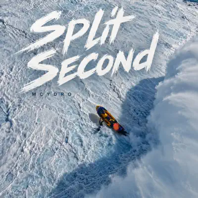Ακούστε το άλμπουμ Split Second - Single από MCYDRO