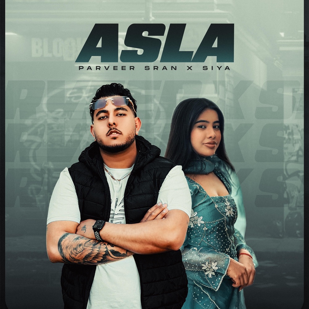 Обложка альбома «Asla - Single» — Parveer Sran, Siya & R Vee