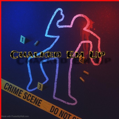 Chalked Em UP - Single