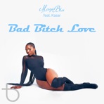 Bad Bitch Love (feat. Kasar) - Single