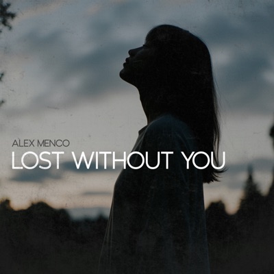 Lost Without You - Single