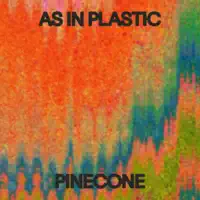 Pine Cone — As in plastic