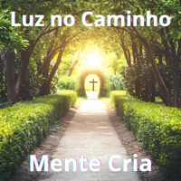 Luz no Caminho - Single - Mente Cria