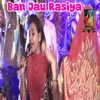 Ban Jau Rasiya - Single