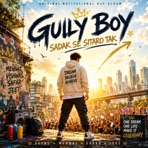 Gully Boy - Sadak se Sitaro tak