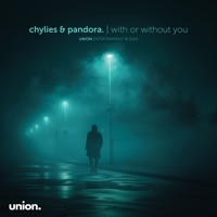 With or Without You - Single - chylies & Pandora