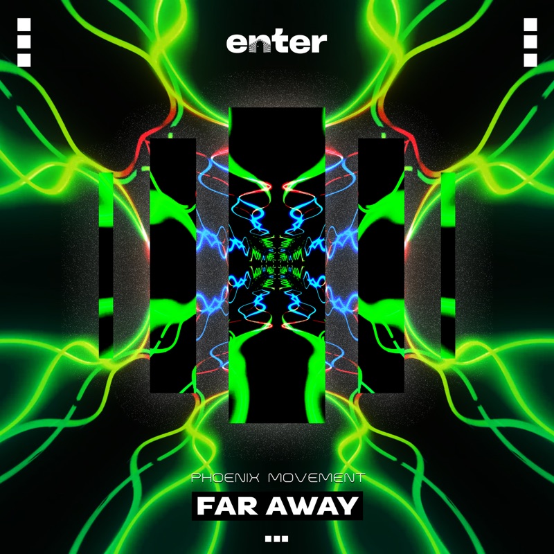 Phoenix Movement - Far Away album artwork