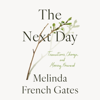 The Next Day - Melinda French Gates