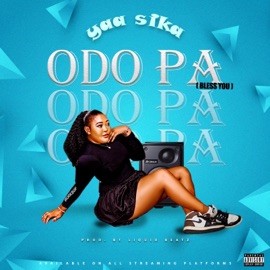 Odo pa (Bless you) Yaa Sika
