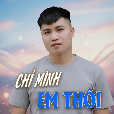 Chỉ mình em thôi (version Ballad) - Single