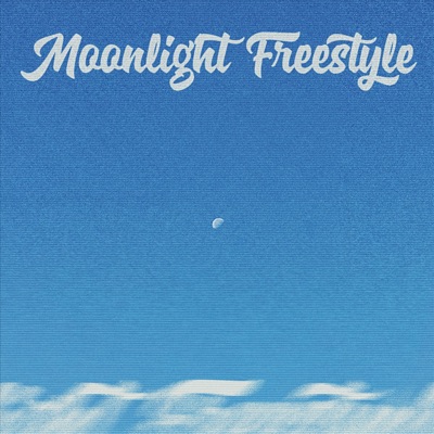 Moonlight Freestyle - Single