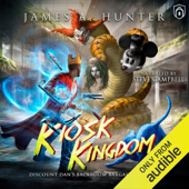 Kiosk Kingdom: Discount Dan’s Backroom Bargains, Book 3 (Unabridged)