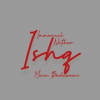 Ishq Mein Badnaami - Single - Immanuel Natkar