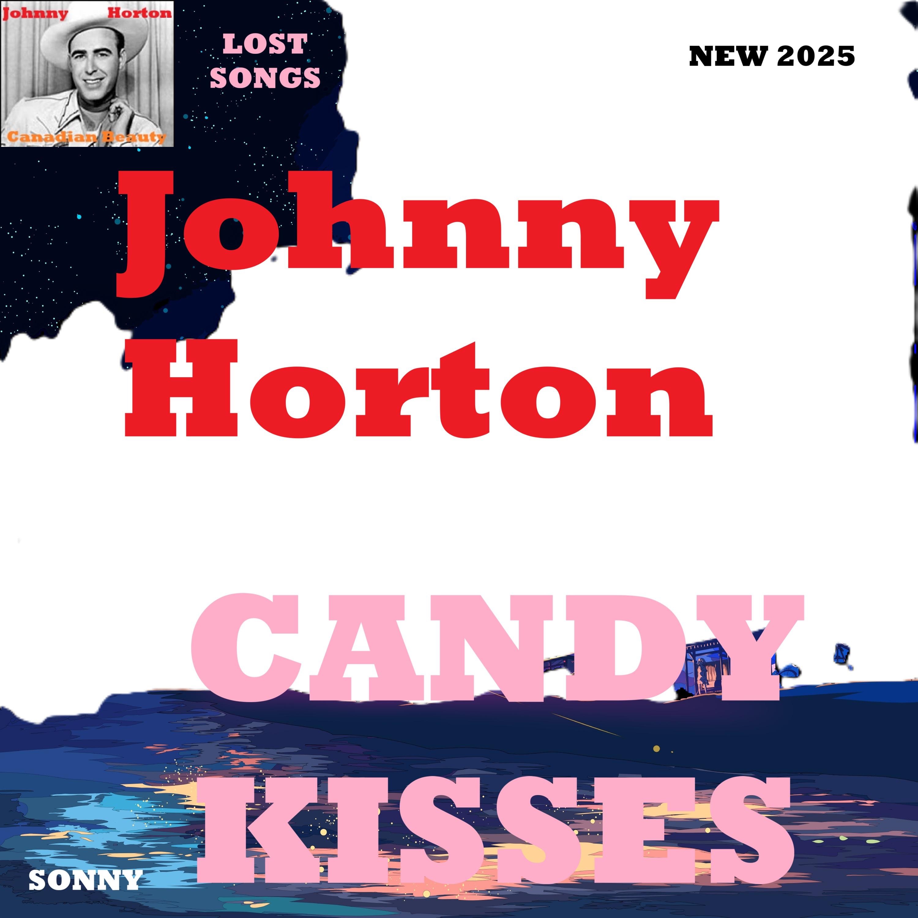 Johnny Horton - Candy Kisses