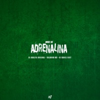 Dose de Adrenalina - Single - Dj Khalifa Original, Balduino MC & DJ DANIEL BEAT