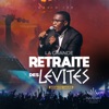 Grande Retraite des Lévites (Live Session Mars) - EP