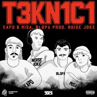 T3KN1C1 (feat. Kapo, Blopa & Noise Joke) - Single - MISA