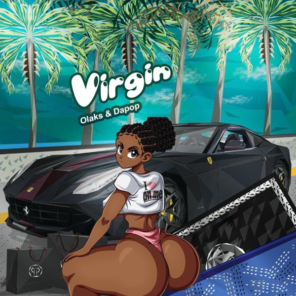 Virgin (feat. Dapop)