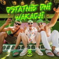 OSTATNIE DNI WAKACJI (feat. Trzech Króli) - Single - Qry, Przemek.pro & Bartek Kubicki
