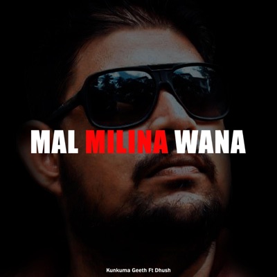 Mal Milina Wana (feat. Dush) - Single