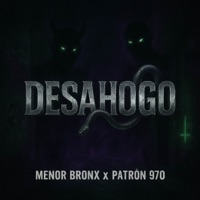 DESAHOGO - Single - Menor Bronx & Elpatron970