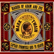 Captain Stormfield Goes to Heaven (Unabridged) [Unabridged Fiction] - Mark Twain